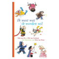 Ik weet wat ik worden wil