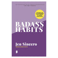 Badass Habits
