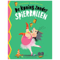 De Koning Zonder Spierballen